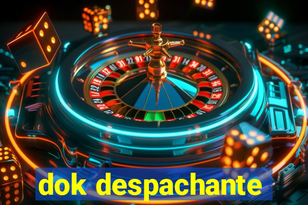 dok despachante